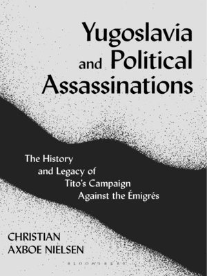 cover image of Yugoslavia and Political Assassinations